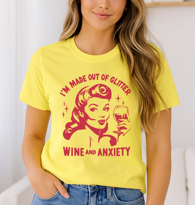I'm Made out of Glitter, Wine, and Anxiety Tee – Viral T-Shirt, Soft Girl Vibes, Wine Mood - Softstyle 100% Cotton T-Shirt – Comfy Unisex Fit, Premium Quality Tee