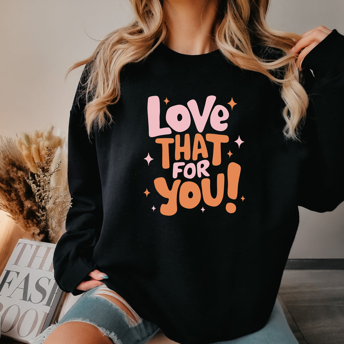 Love That For You  - Adult Crewneck Sweatshirt