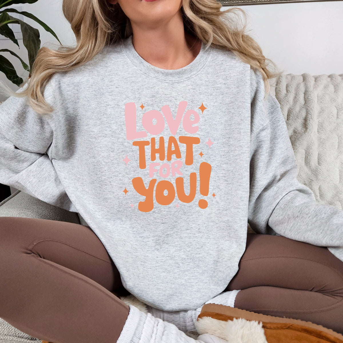 Love That For You  - Adult Crewneck Sweatshirt