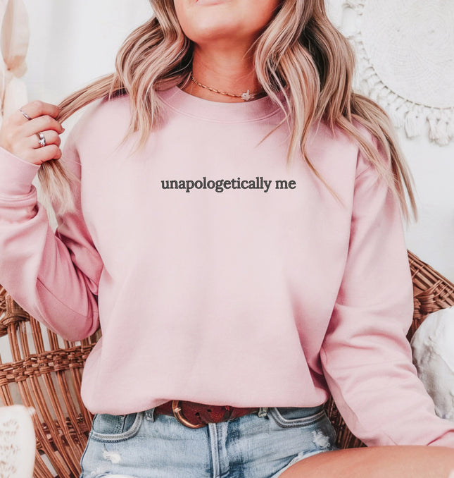 Unapologetically Me Embroidered - Adult Crewneck Sweatshirt