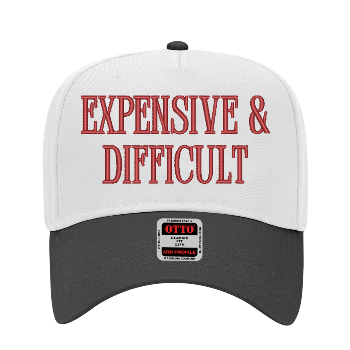 Expensive & Difficult Embroidered Hat – Trucker Hat