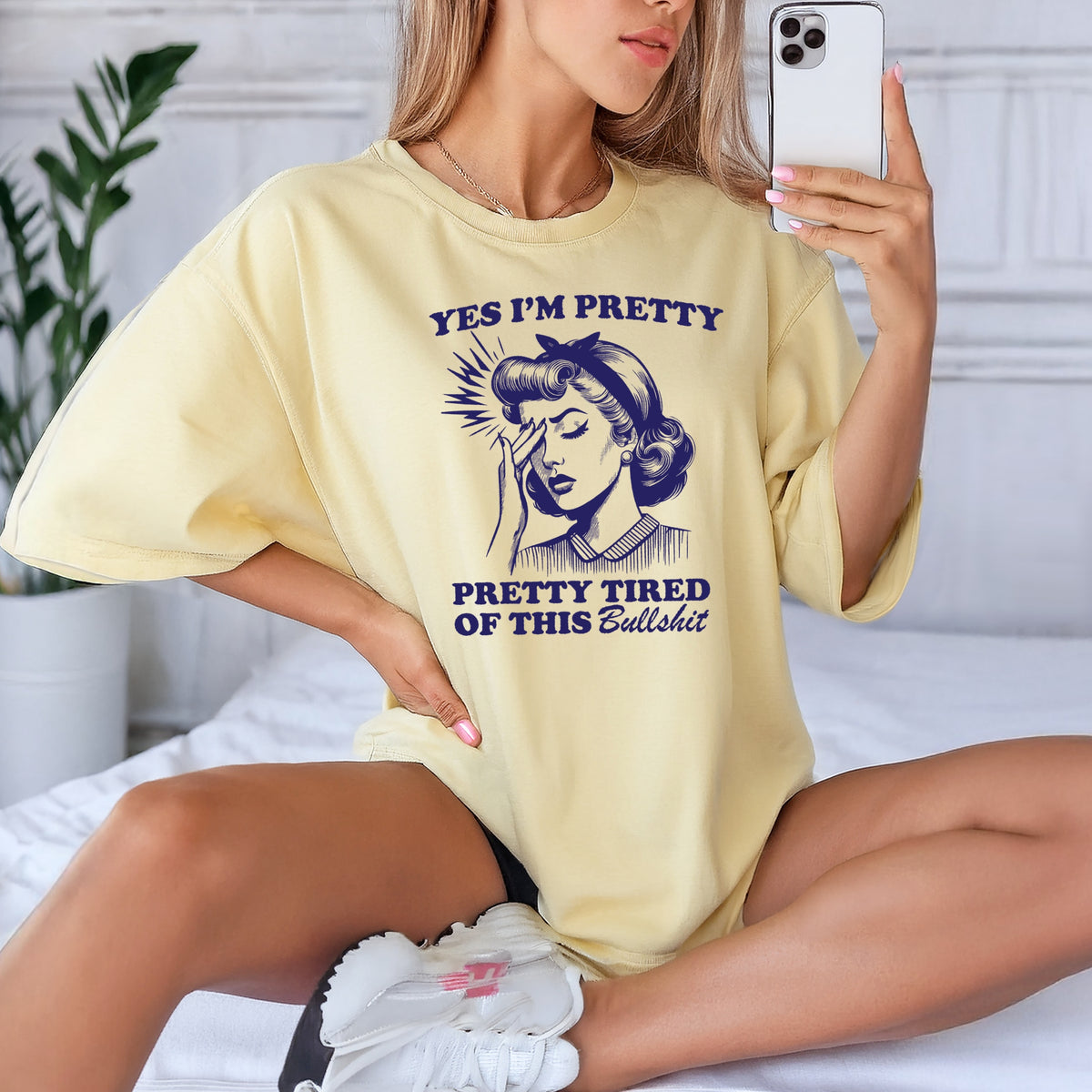 Yes I'm Pretty Pretty Tired of this BS - Adult Comfort Colors  T-Shirt