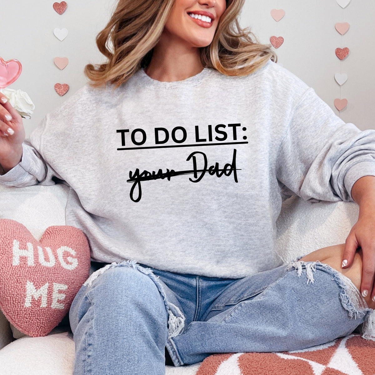 To Do List Your Dad - Adult Crewneck Sweatshirt