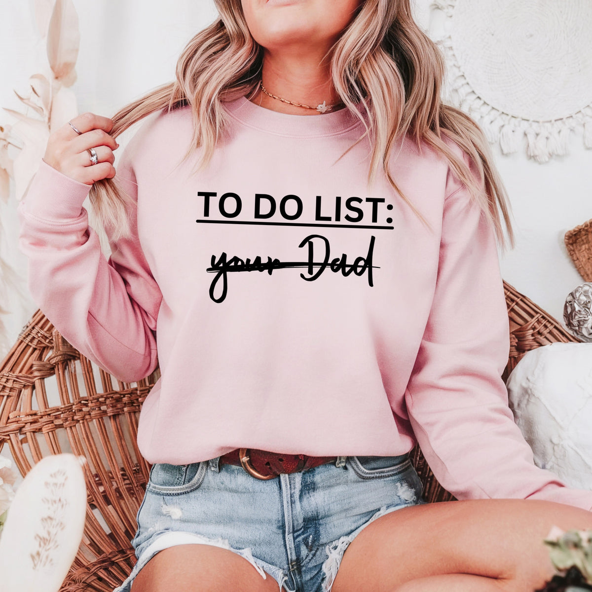 To Do List Your Dad - Adult Crewneck Sweatshirt