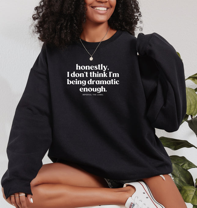 Honestly Dramatic - Adult Crewneck Sweatshirt