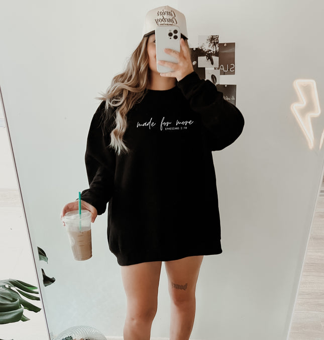 Made For More Ephesians 2:10 - Adult Crewneck Sweatshirt