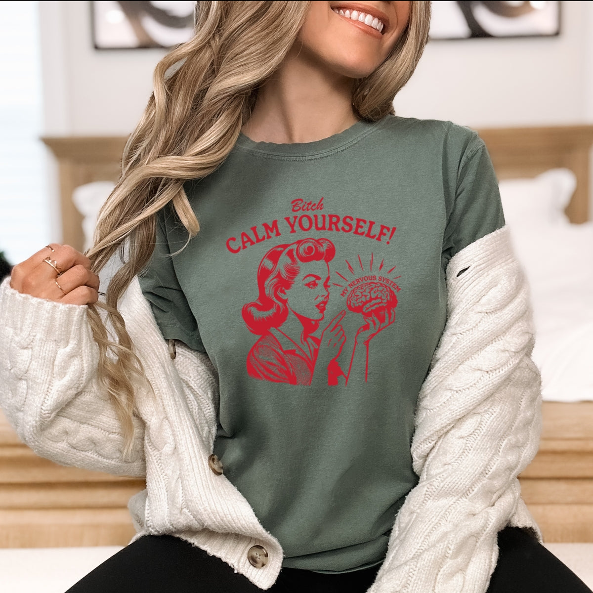 B Calm Yourself Printed Comfort Colors T-Shirt 
