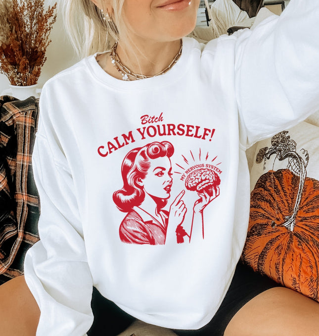 B Calm Yourself Printed Crewneck Sweatshirt