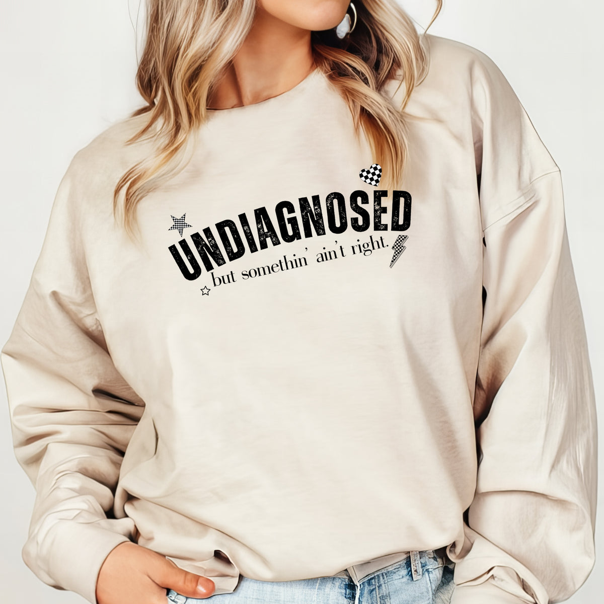 Undiagnosed But Somethin' Ain't Right - Adult Crewneck Sweatshirt