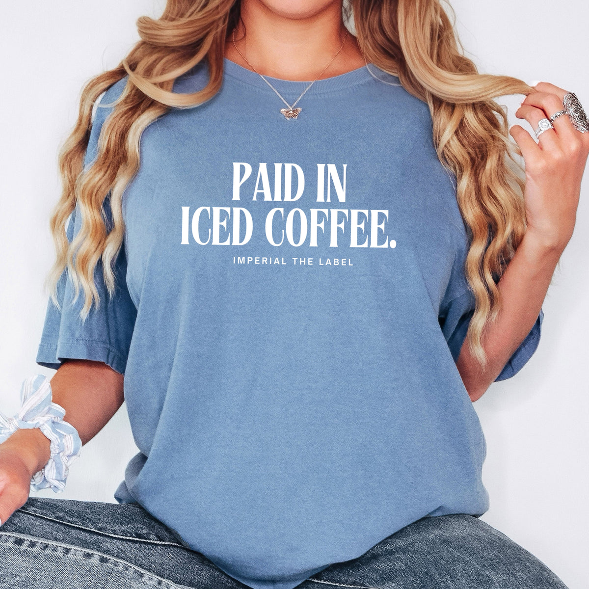 Paid In Ice Coffee - Adult  Comfort Colors T-Shirt
