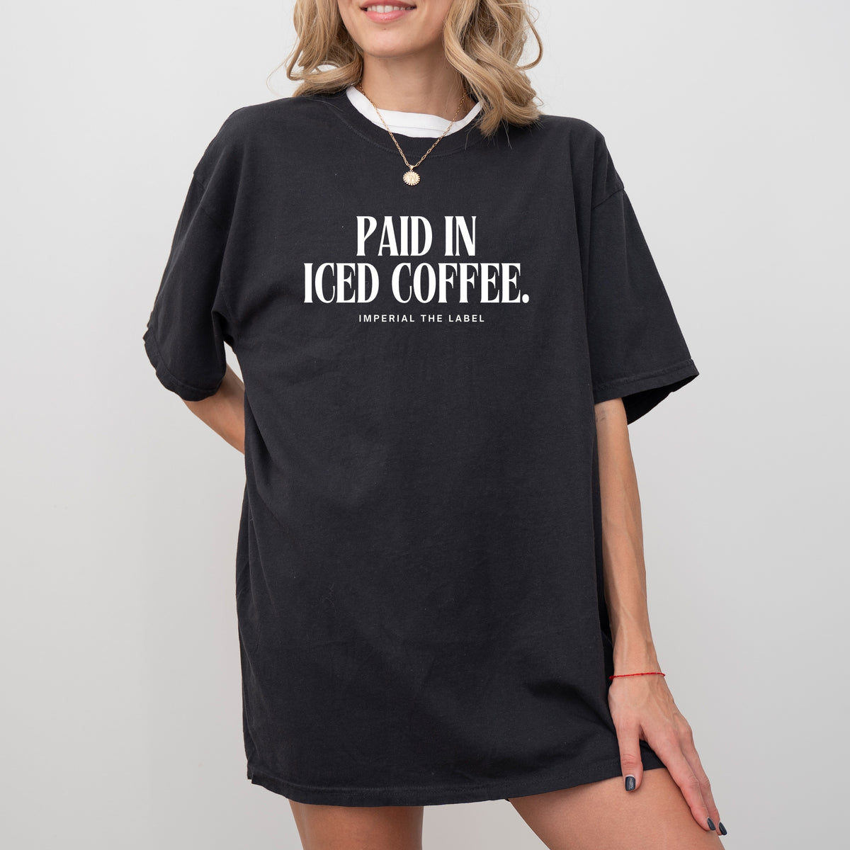 Paid In Ice Coffee - Adult  Comfort Colors T-Shirt