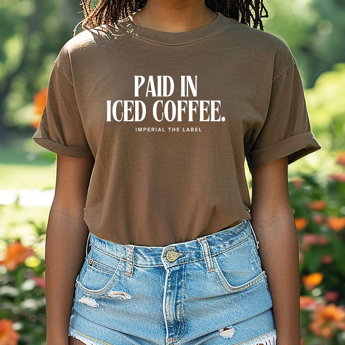 Paid In Ice Coffee - Adult  Comfort Colors T-Shirt