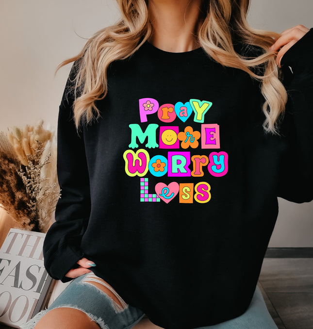 Pray More Worry Less - Adult Crewneck Sweatshirt