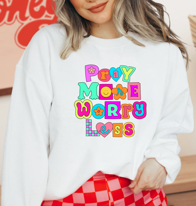 Pray More Worry Less - Adult Crewneck Sweatshirt