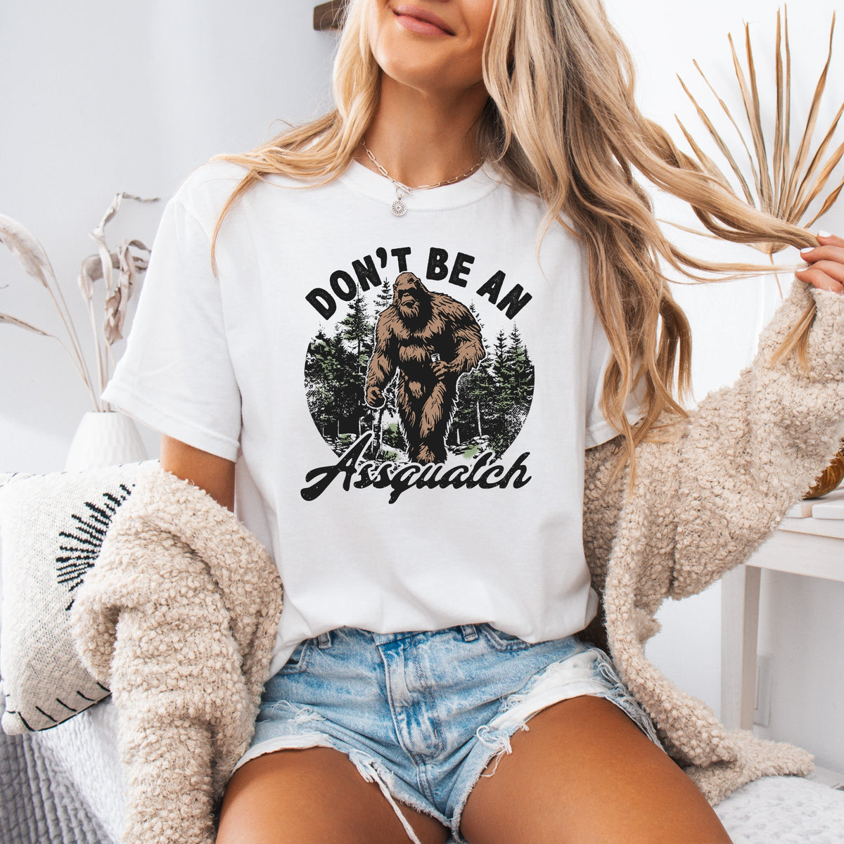Don't Be An Assquatch Printed Comfort Colors T-Shirt 