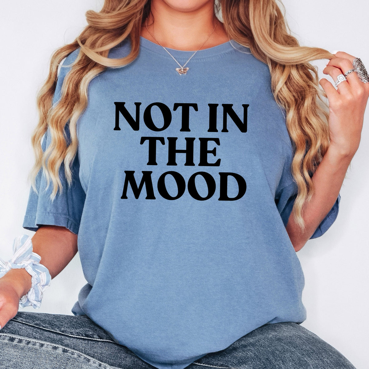 Not In The Mood - Adult Comfort Colors T-Shirt