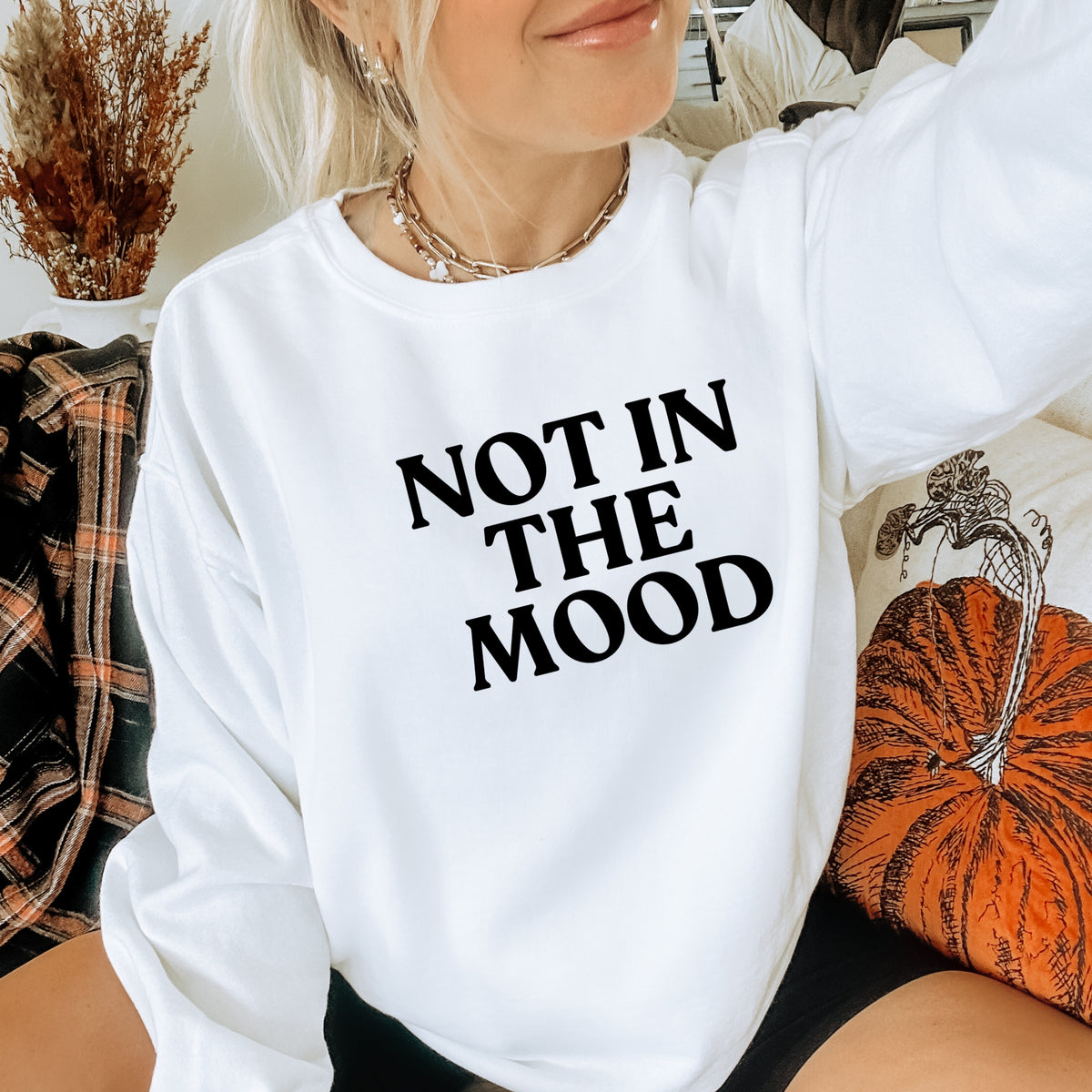 Not In The Mood - Adult Crewneck Sweatshirt