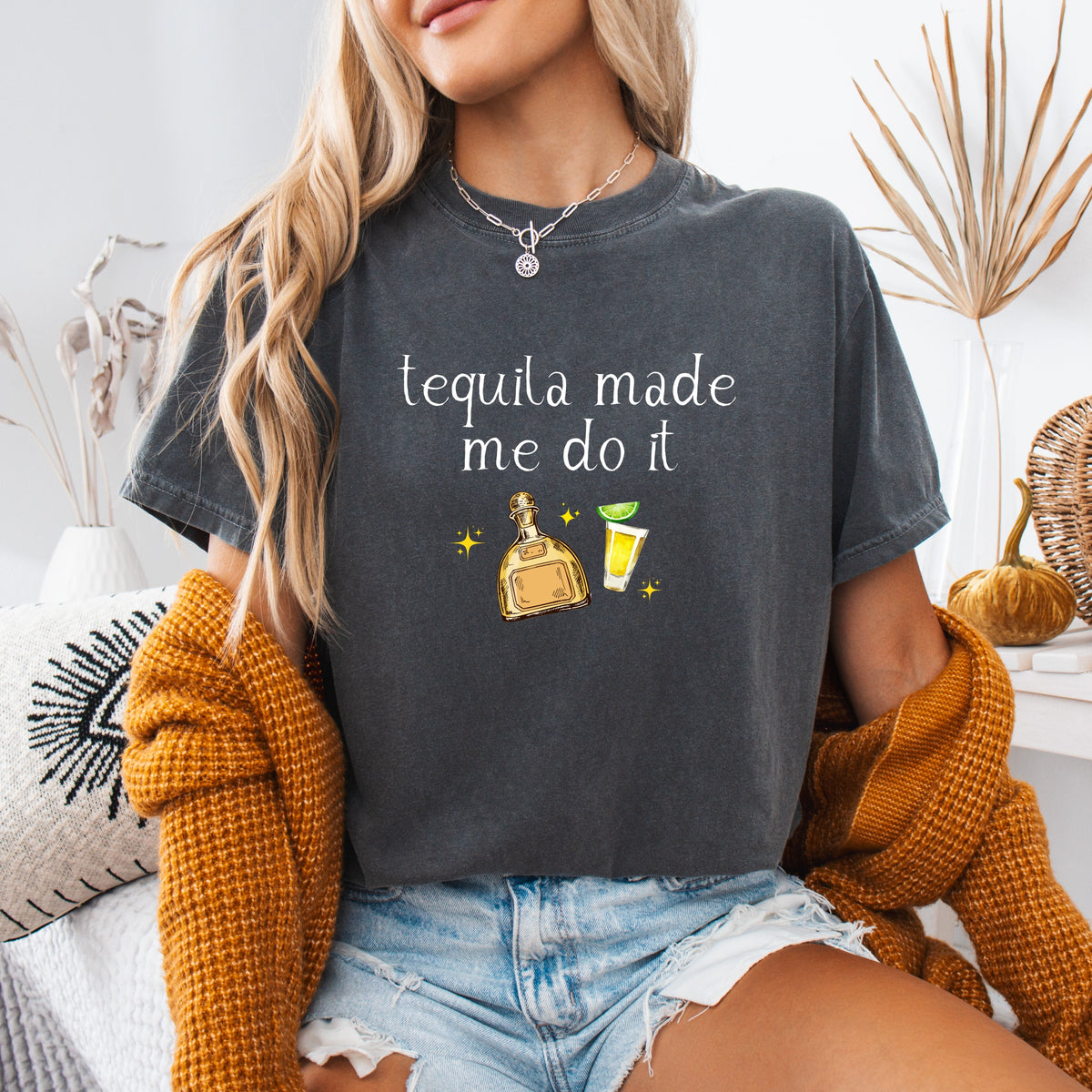 Tequila Made Me Do It - Adult Comfort Colors T-Shirt