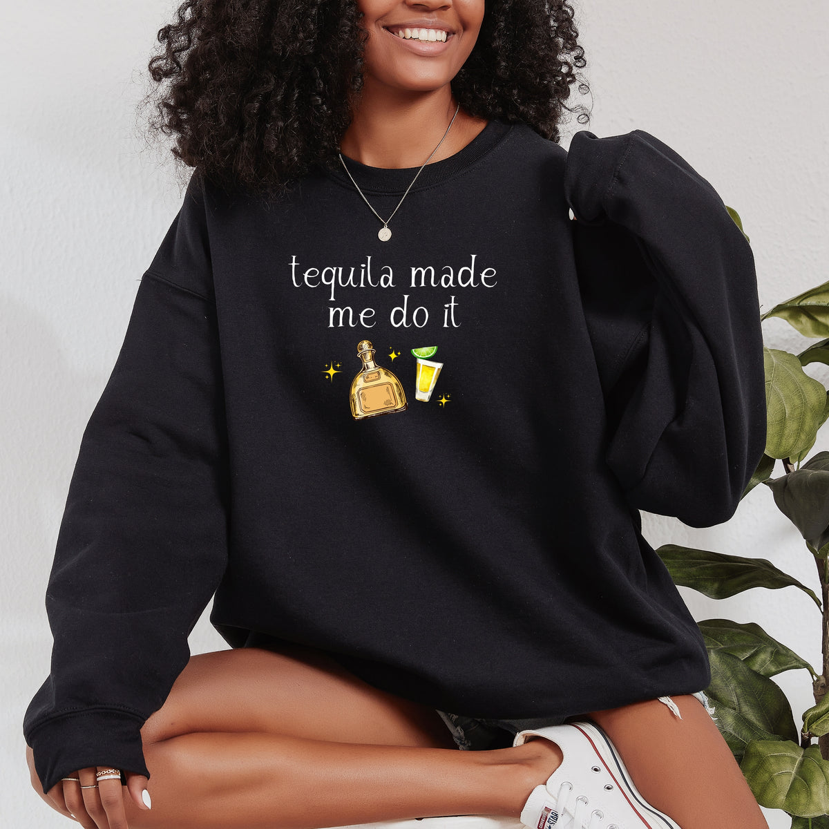 Tequila Made Me Do It - Adult Crewneck Sweatshirt