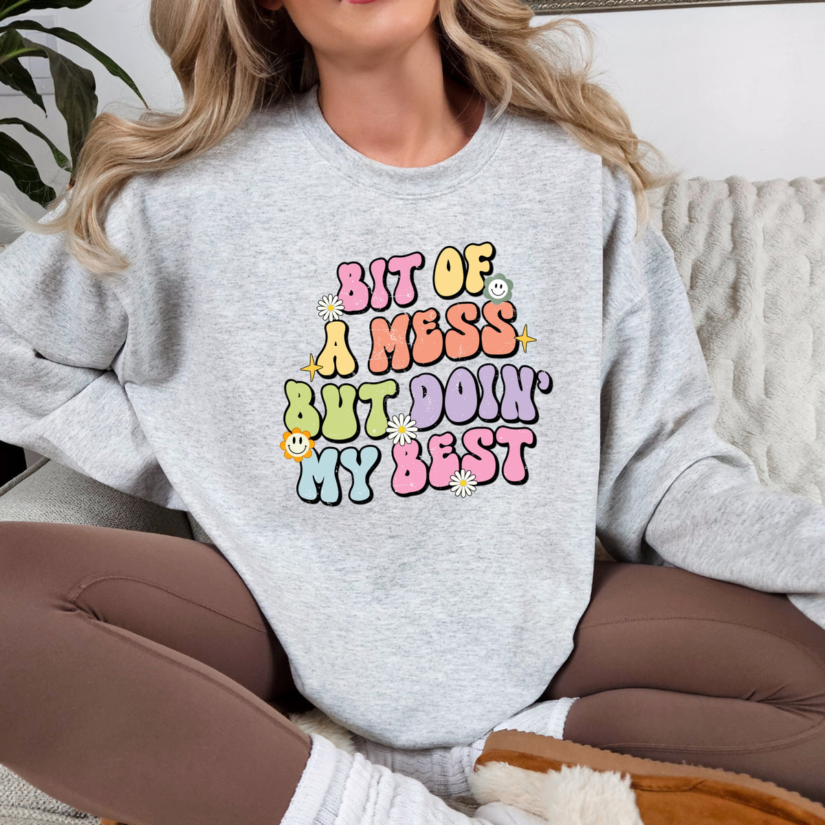 Bit Of A Mess But Doin My Best - Crewneck Sweatshirt