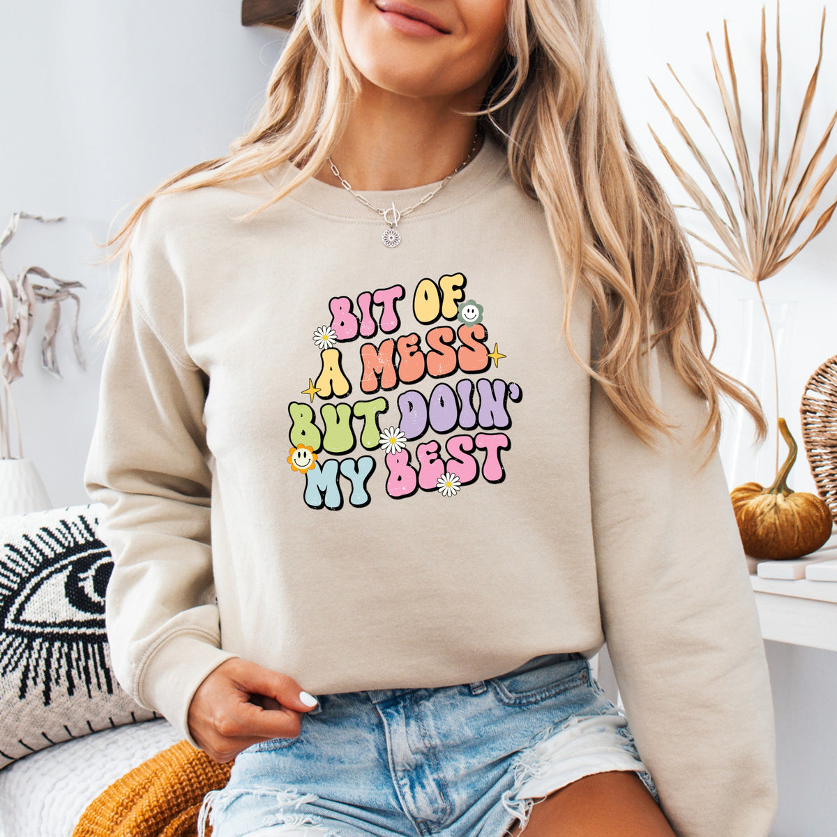 Bit Of A Mess But Doin My Best - Crewneck Sweatshirt