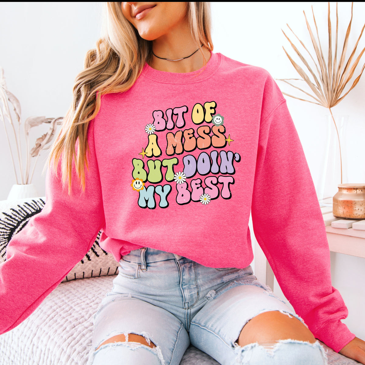 Bit Of A Mess But Doin My Best - Crewneck Sweatshirt