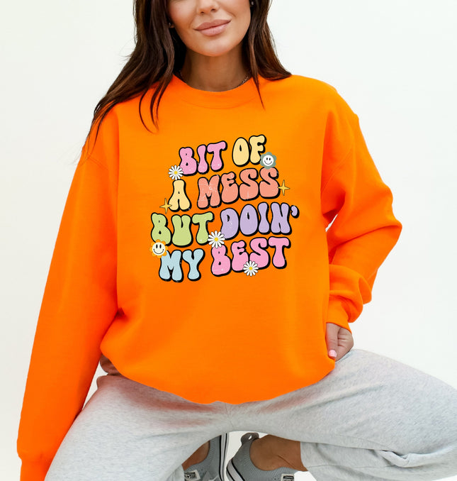Bit Of A Mess But Doin My Best - Crewneck Sweatshirt