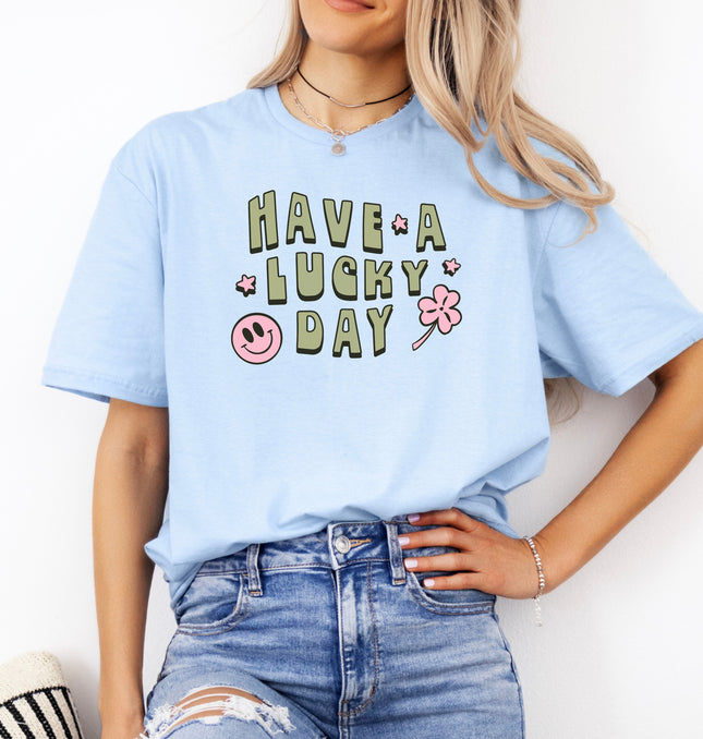 Have A Lucky Day Printed Tee – Aesthetic Motivational Shirt, Positive Message Graphic Tee, Lucky Day Gift Idea - Softstyle 100% Cotton T-Shirt – Comfy Unisex Fit, Premium Quality Tee