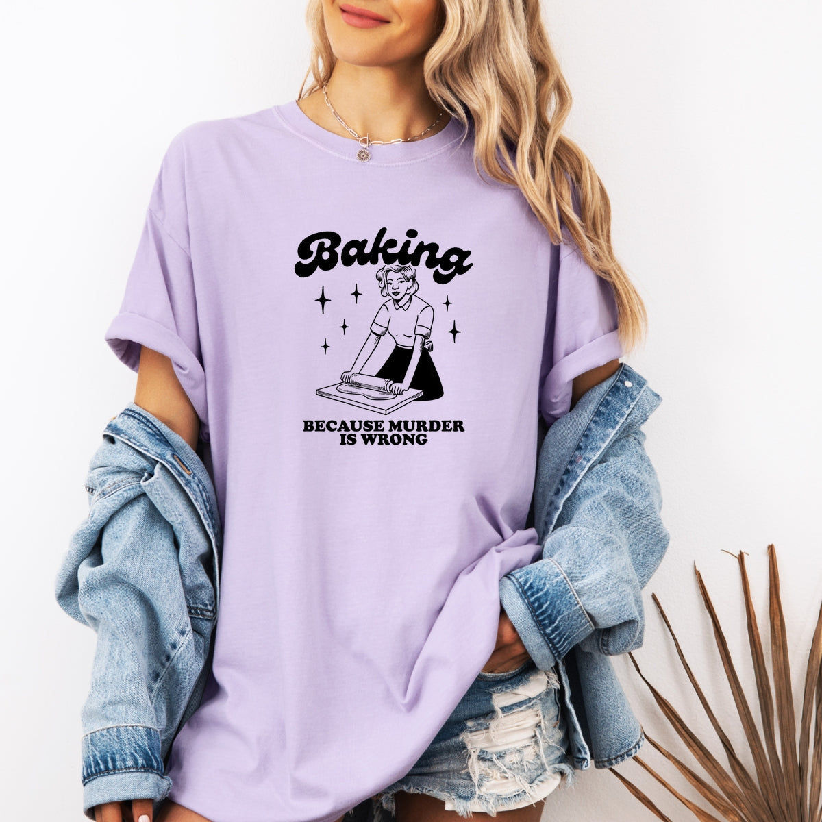 Baking Because Murder Is Wrong Printed Comfort Colors T-Shirt 