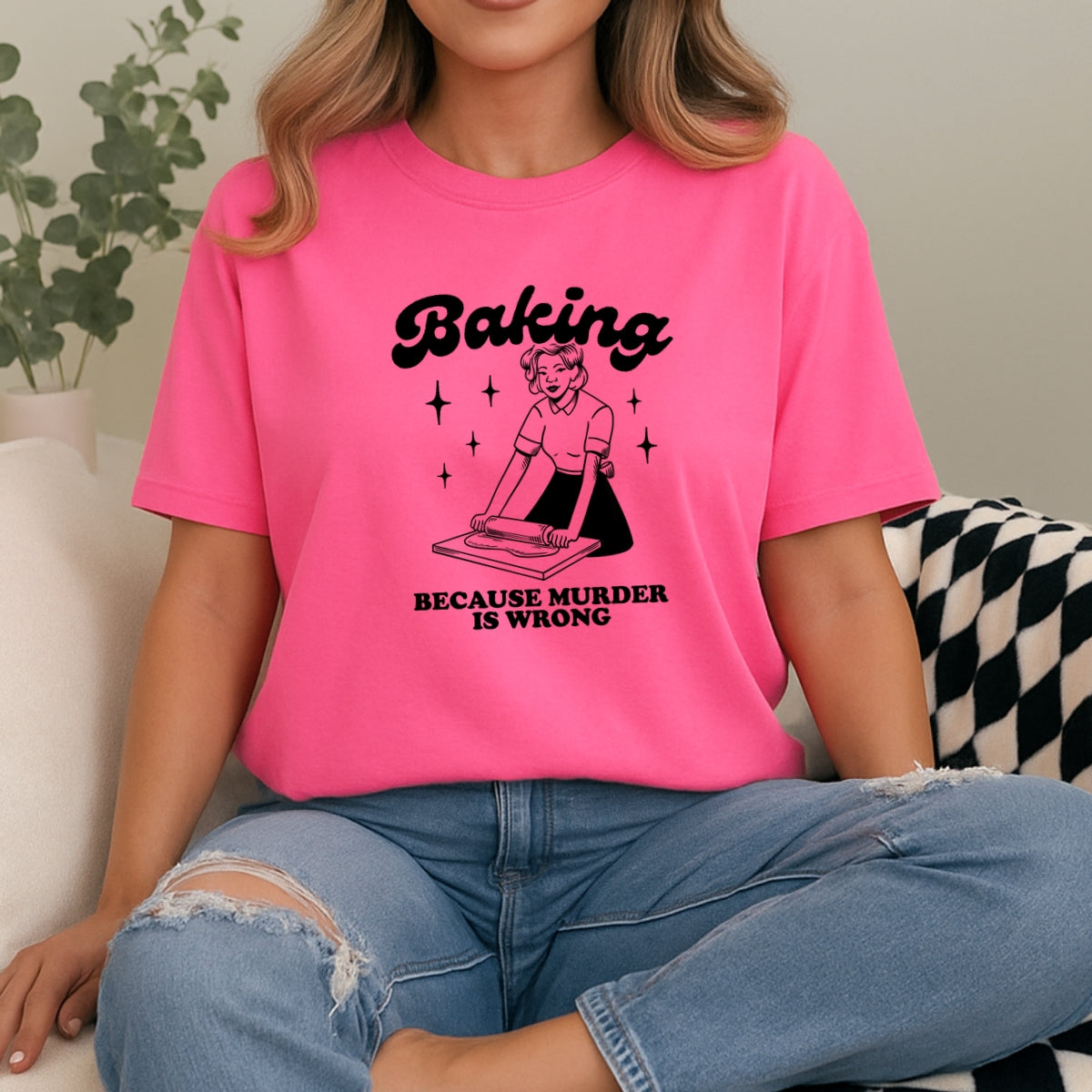 Baking Because Murder Is Wrong Printed Comfort Colors T-Shirt 