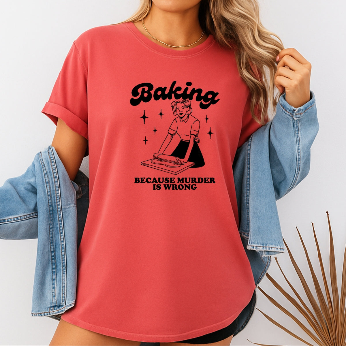 Baking Because Murder Is Wrong Printed Comfort Colors T-Shirt 