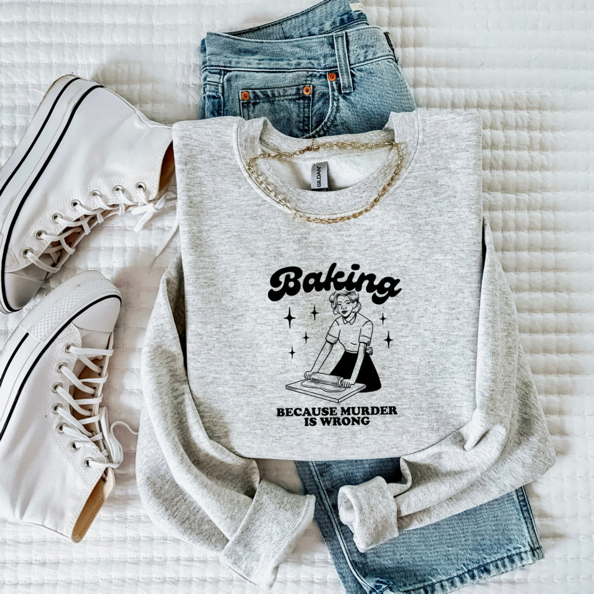 Baking Because Murder Is Wrong Printed Crewneck Sweatshirt