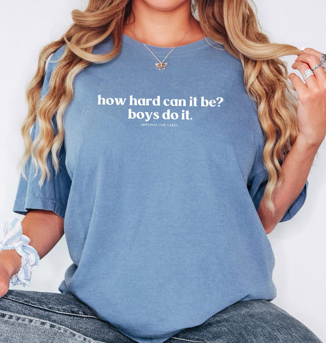 How Hard Can It Be - Adult Comfort Colors T-Shirt