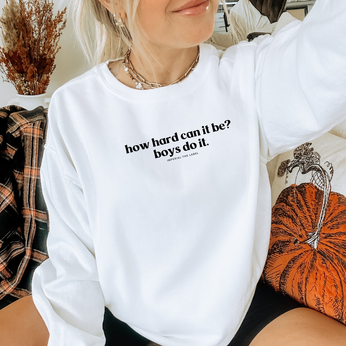 How Hard Can It Be - Adult Crewneck Sweatshirt