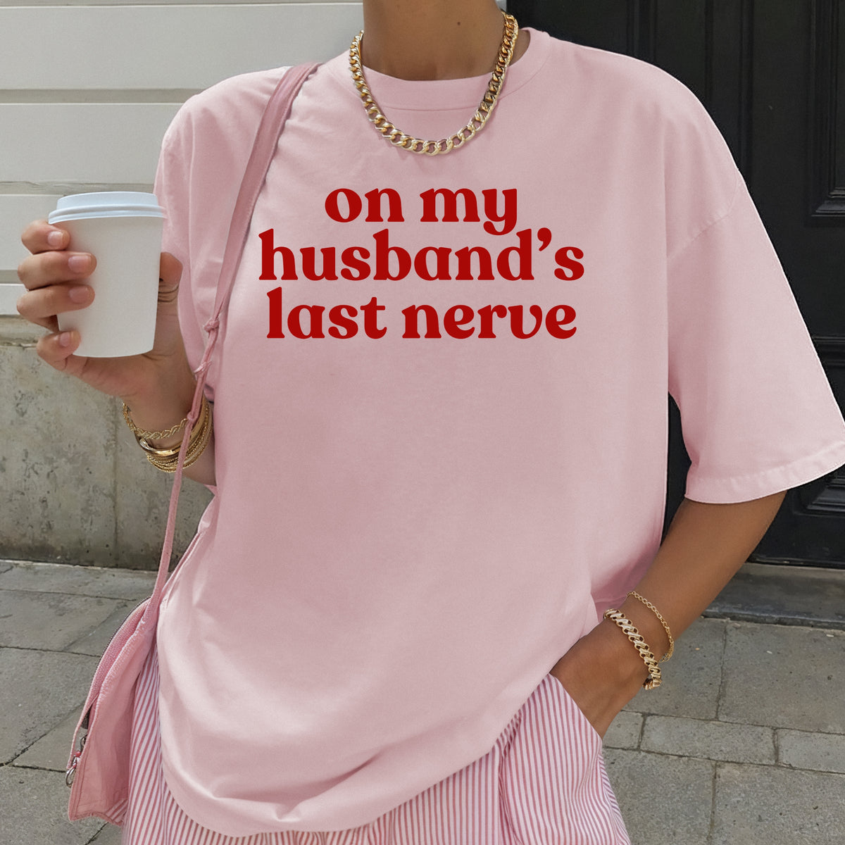 On My Husband's Last Nerve - Adult Comfort Colors T-Shirt  and Adult Crewneck Sweatshirt