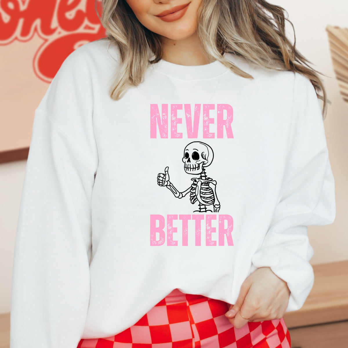 Never Better - Adult Crewneck Sweatshirt