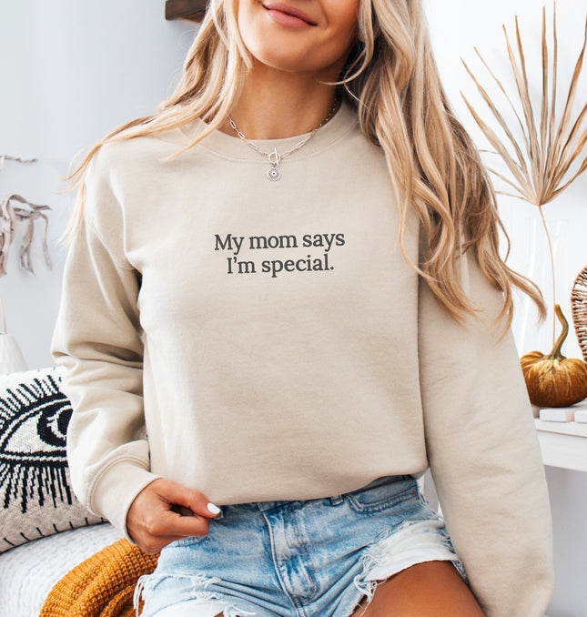 My Mom Says I’m Special Embroidered - Adult Crewneck Sweatshirt