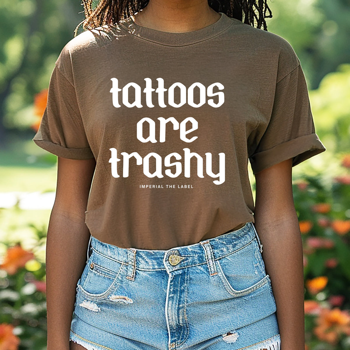 Tattoos are Trashy - Adult Comfort Colors T-Shirt