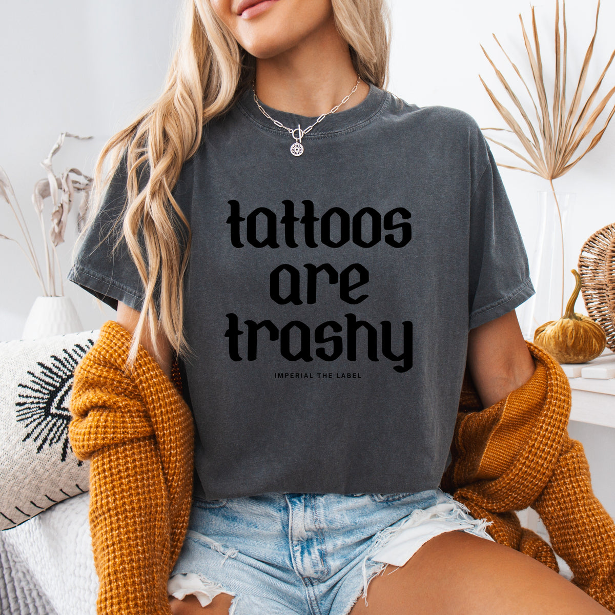 Tattoos are Trashy - Adult Comfort Colors T-Shirt