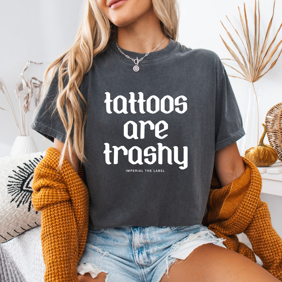 Tattoos are Trashy - Adult Comfort Colors T-Shirt