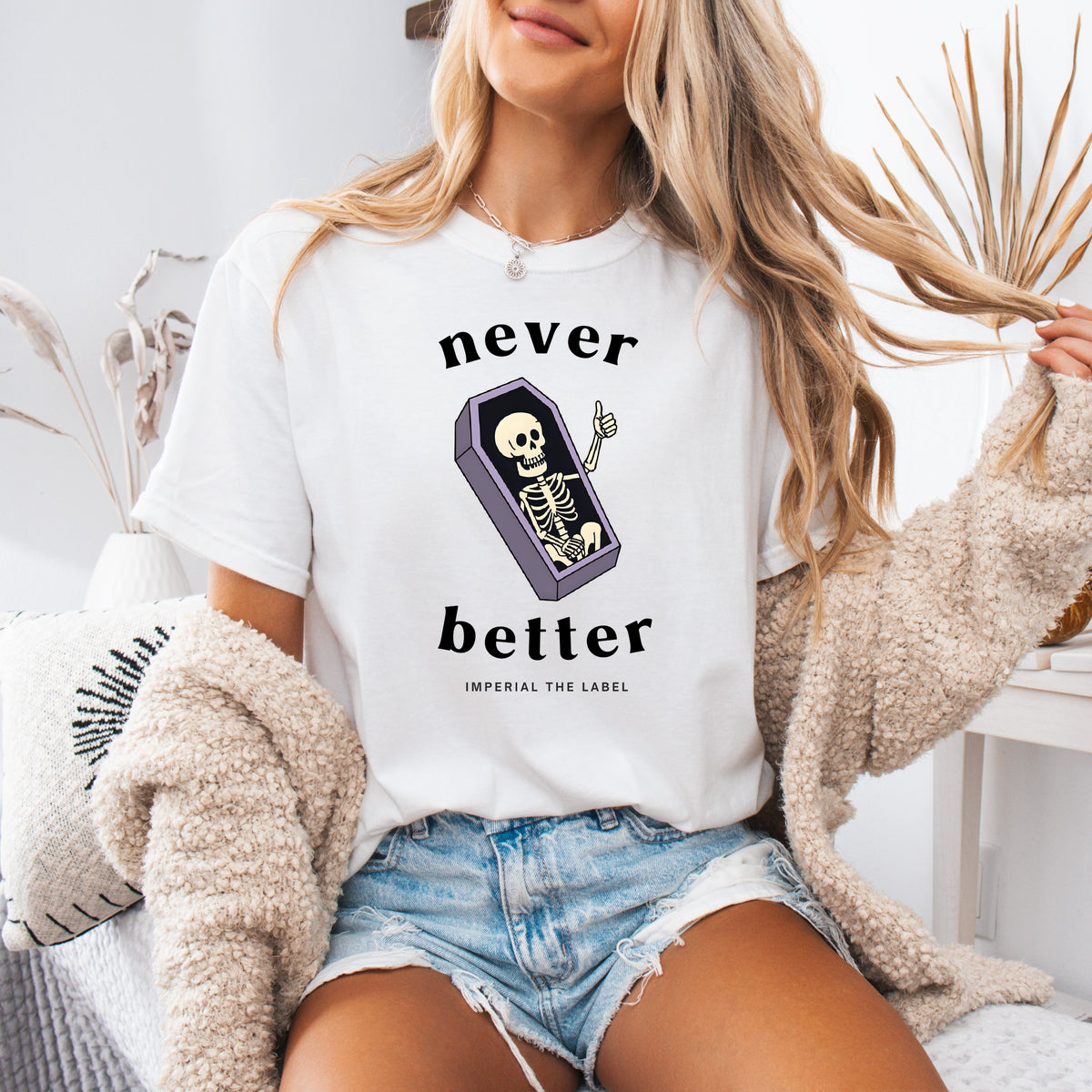 Never Better - Adult Comfort Colors T-Shirt