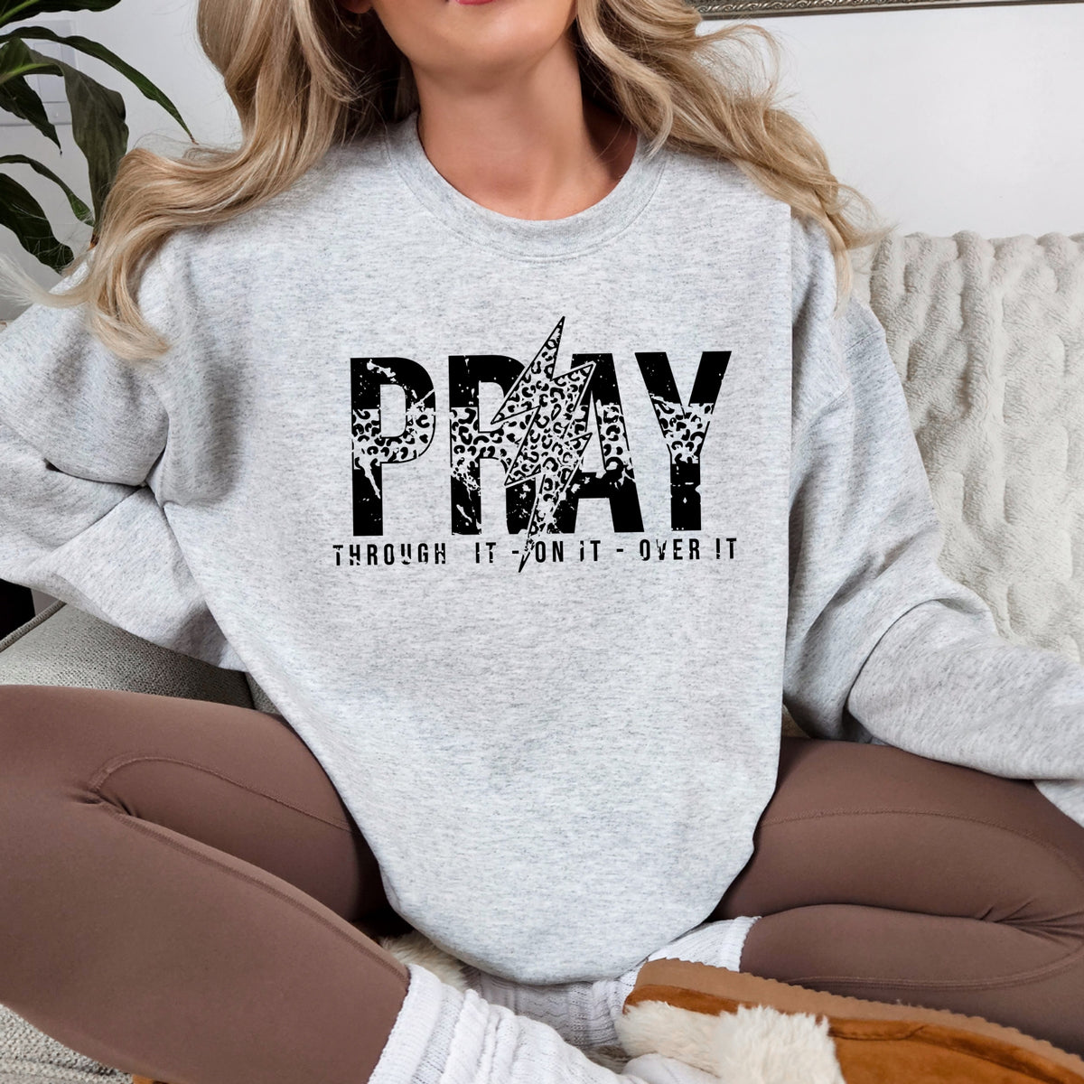 Pray Through It On It Over It - Adult Crewneck Sweatshirt