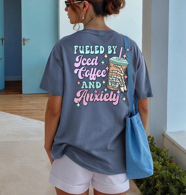 Fueled by Iced Coffee and Anxiety - Adult Comfort Colors T-Shirt