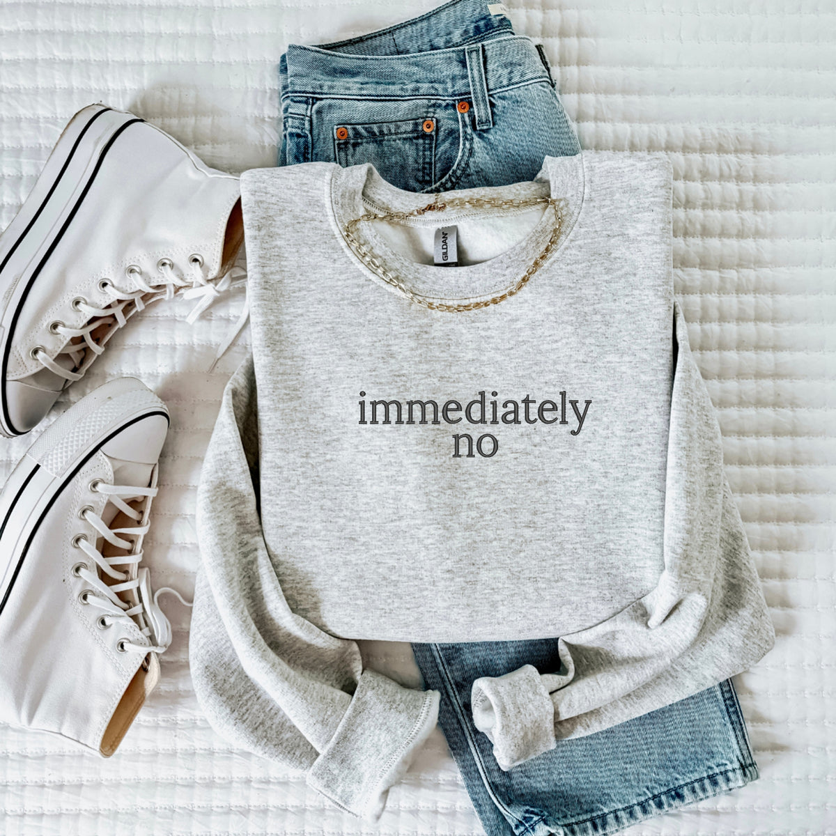 Immediately No Embroidered -Funny Statement Top, Humor Lover Gift, Sassy Chic Outfit make description - Crewneck Sweatshirt