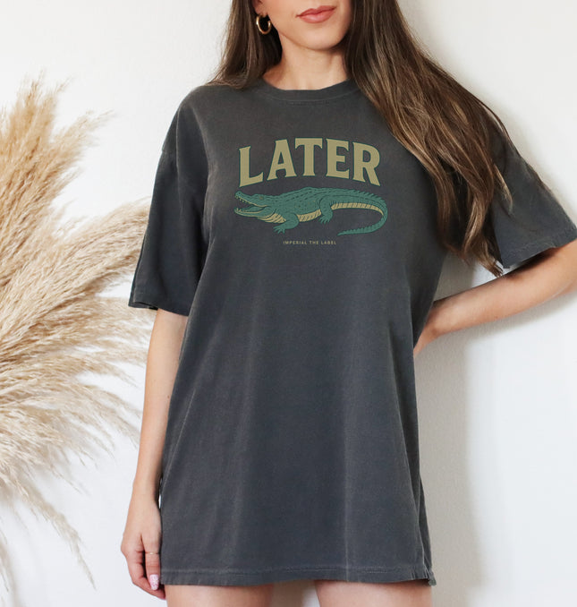 Later - Adult Comfort Colors T-Shirt