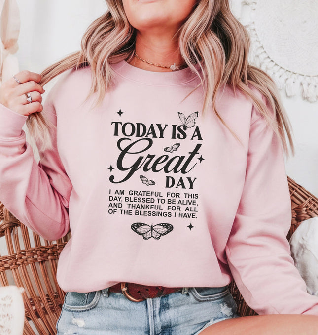 Today is a Great Day to be Grateful - Adult Crewneck Sweatshirt