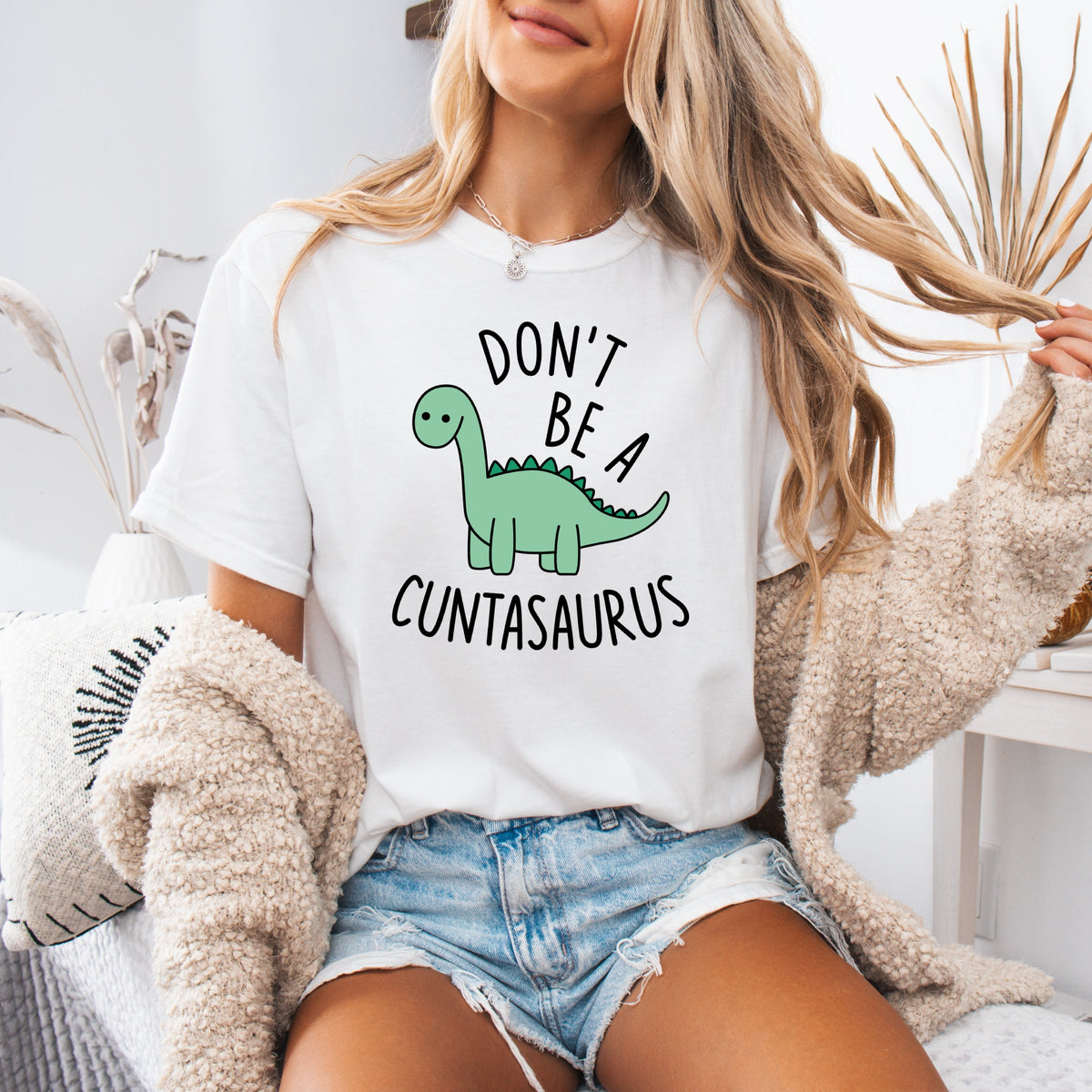 Don't Be A Cuntasaurus - Adult Comfort Colors T-Shirt