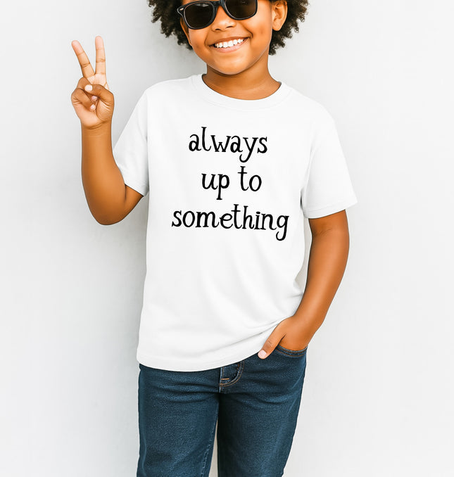 Always Up To Something Kids  - Youth Comfort Colors T-Shirt