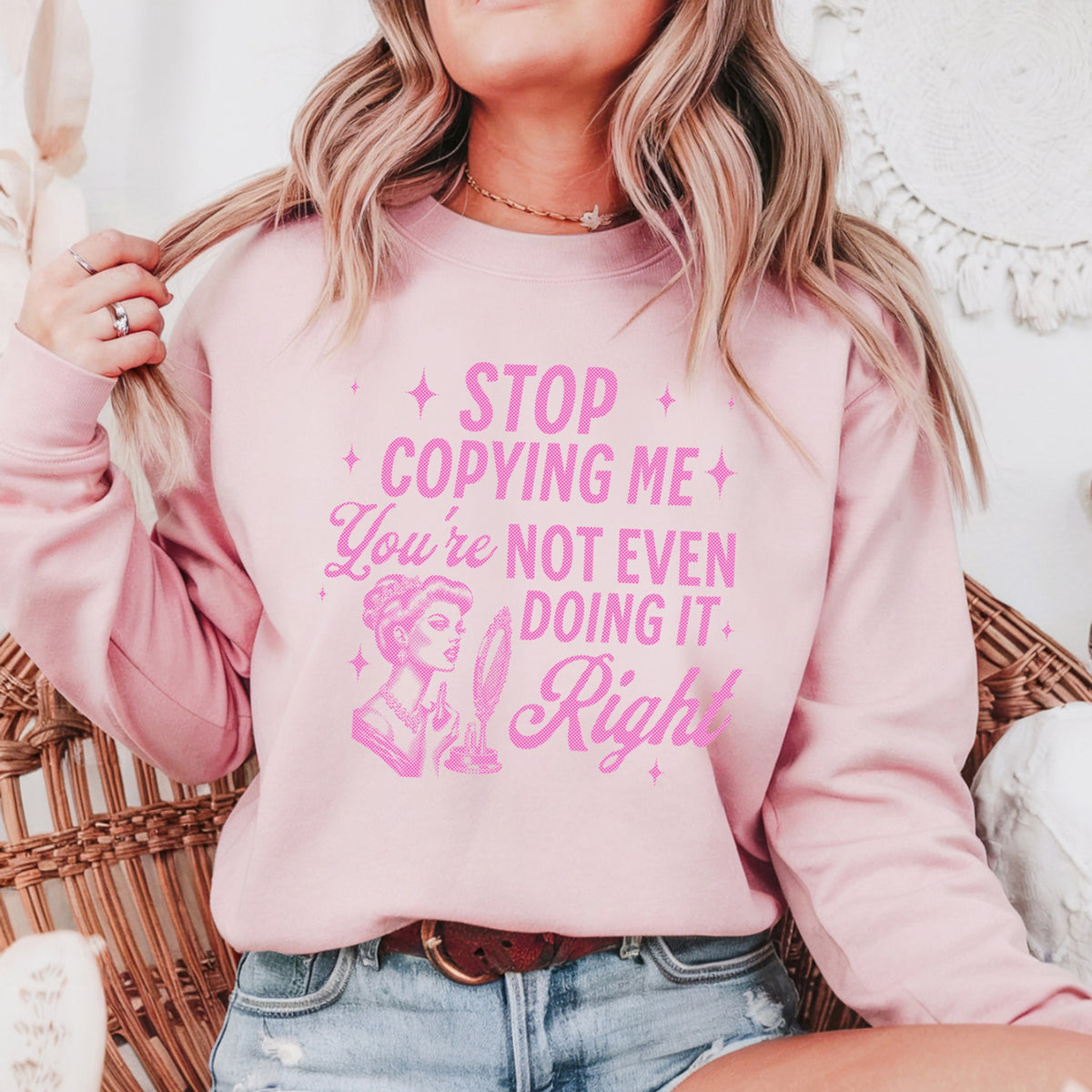 Stop Copying Me You're Not Even Doing It - Adult Crewneck Sweatshirt
