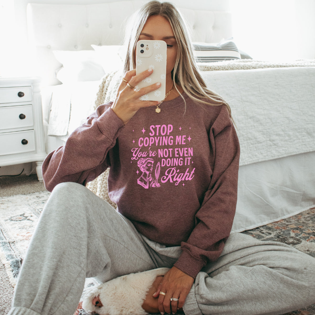 Stop Copying Me You're Not Even Doing It - Adult Crewneck Sweatshirt